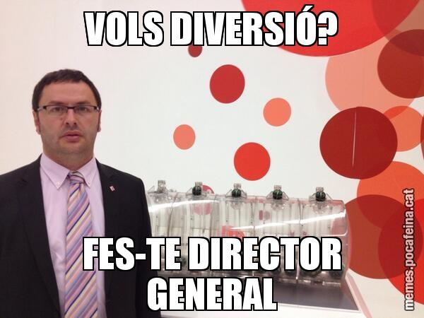 VOLS DIVERSIÓ? FES-TE DIRECTOR GENERAL