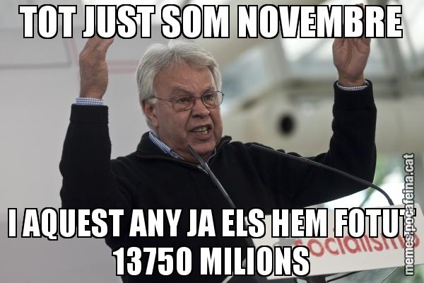 TOT JUST SOM NOVEMBRE I AQUEST ANY JA ELS HEM FOTUT 13750 MILIONS
