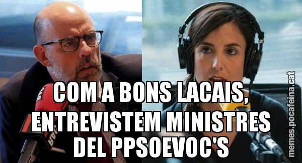 COM A BONS LACAIS, ENTREVISTEM MINISTRES DEL PPSOEVOC'S