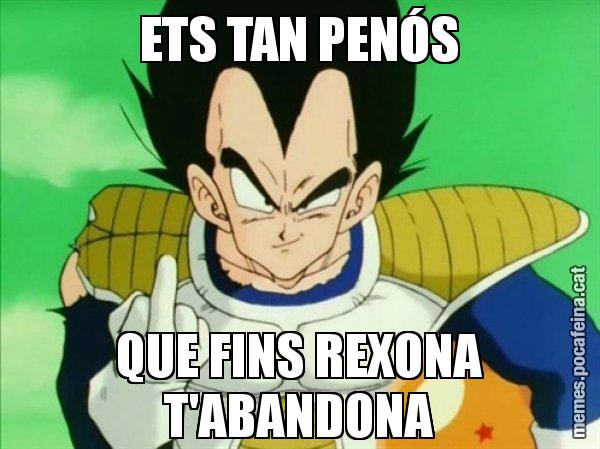 ETS TAN PENÓS QUE FINS REXONA T'ABANDONA - Vegeta