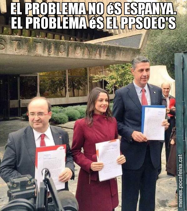 EL PROBLEMA NO éS ESPANYA. EL PROBLEMA éS EL PPSOEC'S