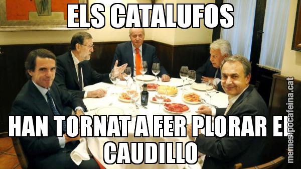ELS CATALUFOS HAN TORNAT A FER PLORAR EL CAUDILLO