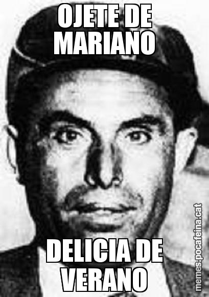OJETE DE MARIANO DELICIA DE VERANO