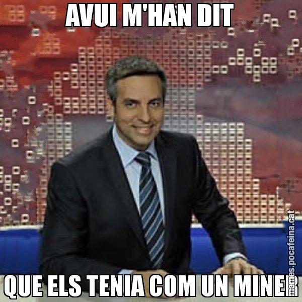 AVUI M'HAN DIT QUE ELS TENIA COM UN MINER - Trollicer
