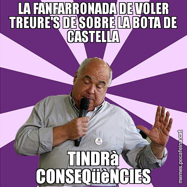 LA FANFARRONADA DE VOLER TREURE'S DE SOBRE LA BOTA DE CASTELLA TINDRà CONSEQüèNCIES - Lluís Rabell - 27S