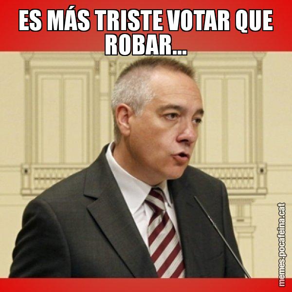 ES MÁS TRISTE VOTAR QUE ROBAR... - Pere Navarro