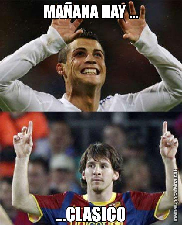 MAÑANA HAY ... ...CLASICO - Messi VS Cristiano