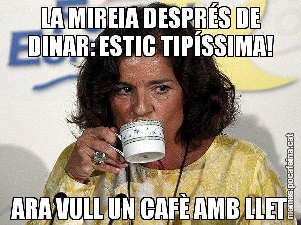 LA MIREIA DESPRÉS DE DINAR: ESTIC TIPÍSSIMA! ARA VULL UN CAFÈ AMB LLET - Ana Botella relaxing cup