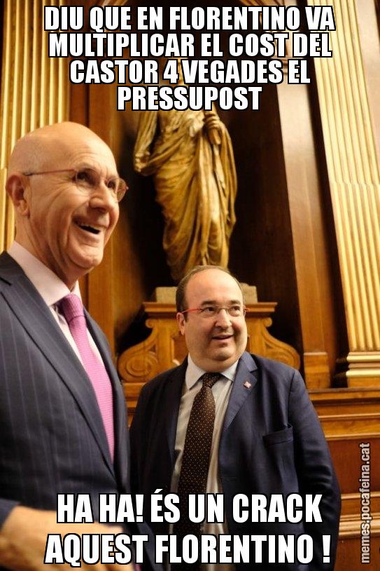 DIU QUE EN FLORENTINO VA MULTIPLICAR EL COST DEL CASTOR 4 VEGADES EL PRESSUPOST HA HA! ÉS UN CRACK AQUEST FLORENTINO !