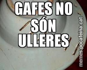 GAFES NO SÓN ULLERES