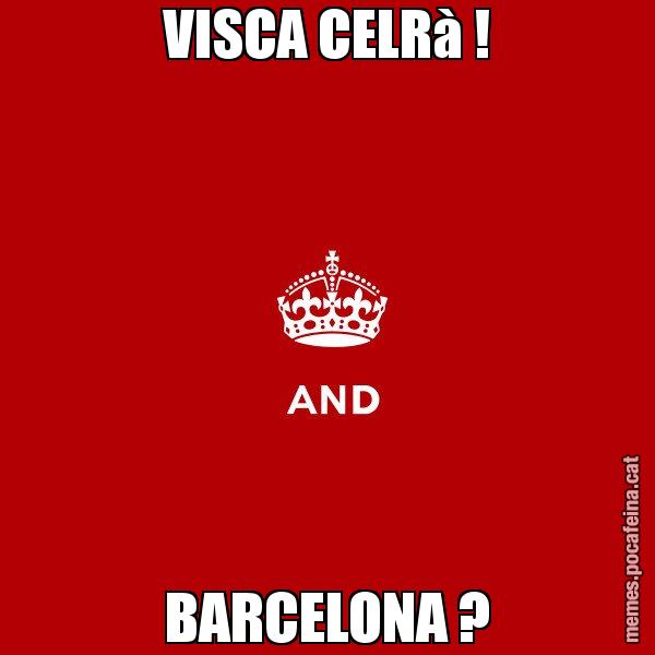 VISCA CELRà ! BARCELONA ? - Keep