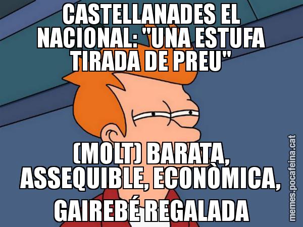 CASTELLANADES EL NACIONAL: "UNA ESTUFA TIRADA DE PREU" (MOLT) BARATA, ASSEQUIBLE, ECONÒMICA, GAIREBÉ REGALADA - Futurama Fry