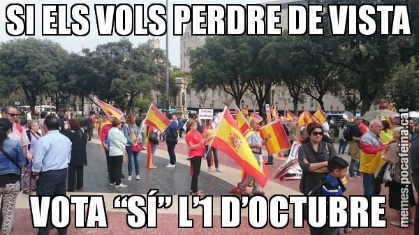 SI ELS VOLS PERDRE DE VISTA VOTA “SÍ” L’1 D’OCTUBRE