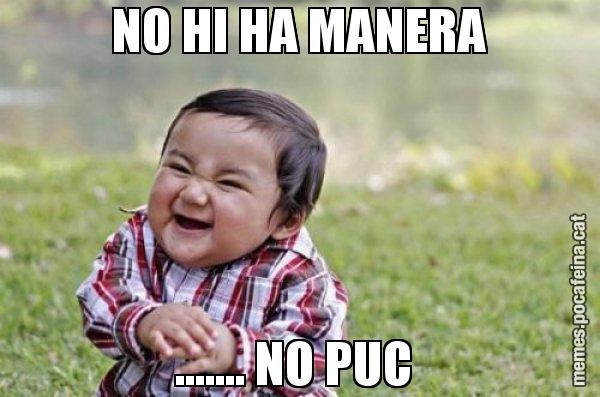 NO HI HA MANERA ....... NO PUC - El diabòlic nen asiàtic