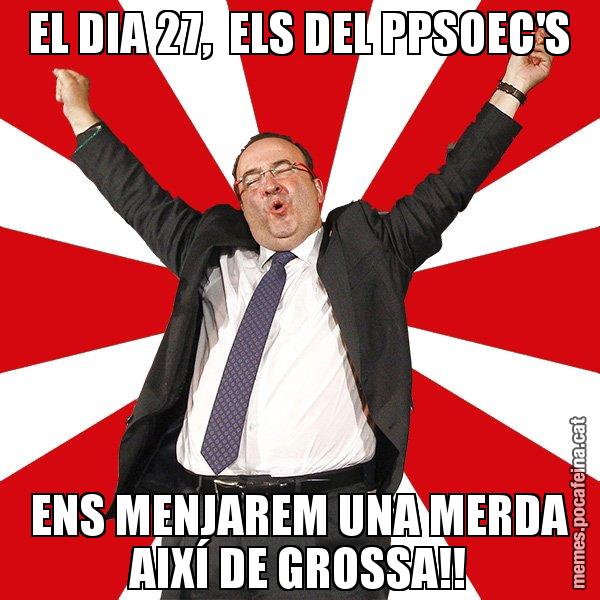 EL DIA 27,  ELS DEL PPSOEC'S ENS MENJAREM UNA MERDA AIXÍ DE GROSSA!! - Miquel Iceta - 27S