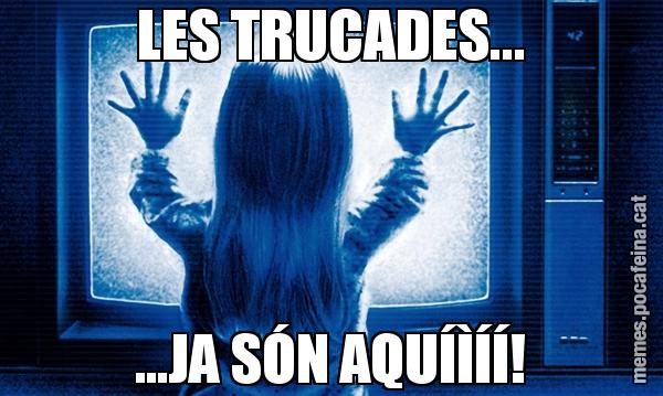 LES TRUCADES... ...JA SÓN AQUÍÌÍÍ!