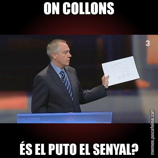 ON COLLONS ÉS EL PUTO EL SENYAL? - Navarro Paper