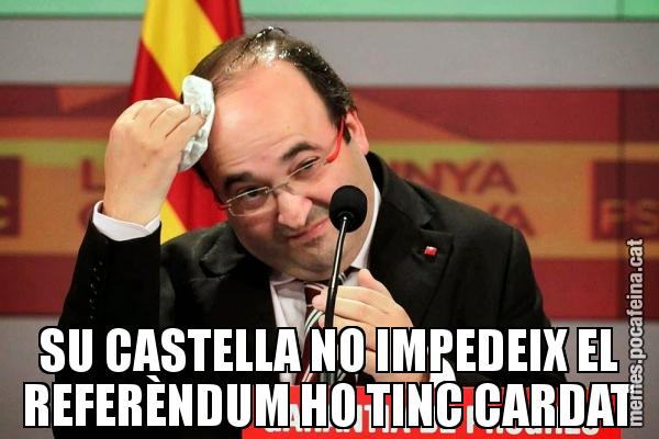 SU CASTELLA NO IMPEDEIX EL REFERÈNDUM HO TINC CARDAT