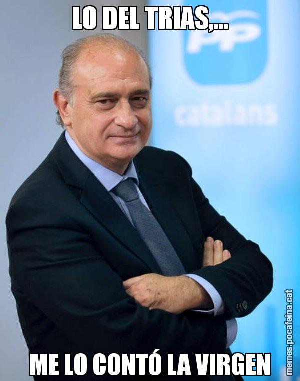 LO DEL TRIAS,... ME LO CONTÓ LA VIRGEN