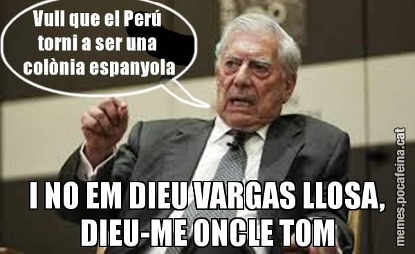 I NO EM DIEU VARGAS LLOSA, DIEU-ME ONCLE TOM