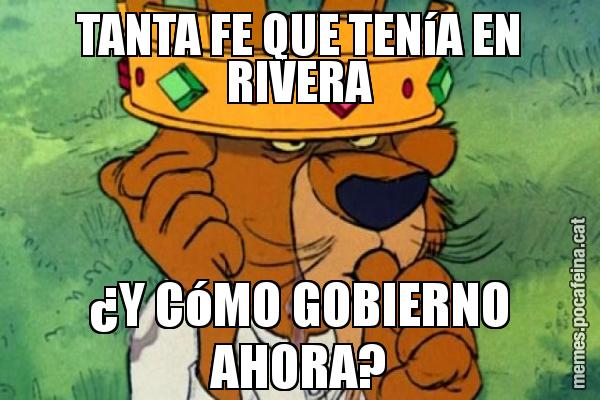 TANTA FE QUE TENíA EN RIVERA ¿Y CóMO GOBIERNO AHORA?