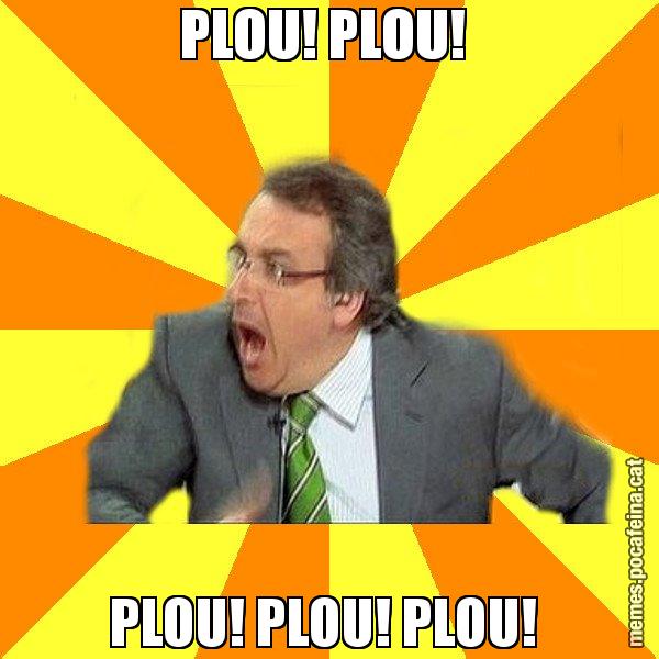 PLOU! PLOU!  PLOU! PLOU! PLOU! - Cuní Prou!