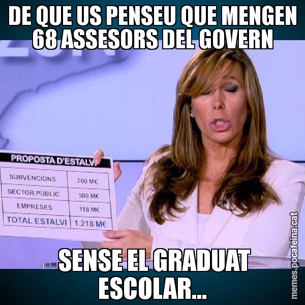 DE QUE US PENSEU QUE MENGEN 68 ASSESORS DEL GOVERN  SENSE EL GRADUAT ESCOLAR... - Alícia Paper i Suma