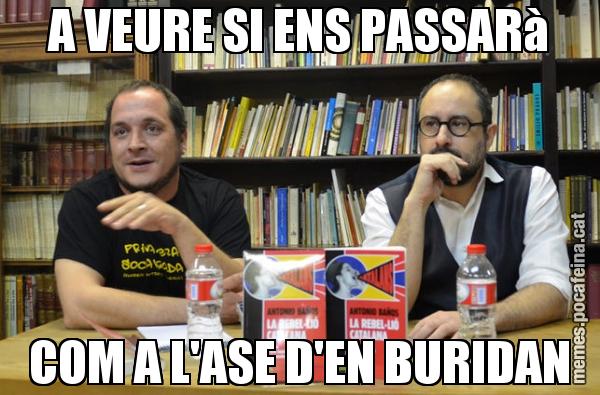 A VEURE SI ENS PASSARà COM A L'ASE D'EN BURIDAN