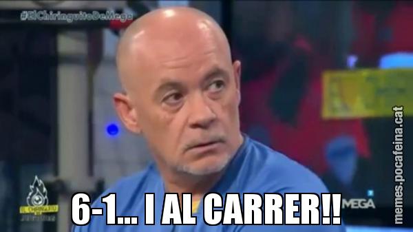 6-1... I AL CARRER!!