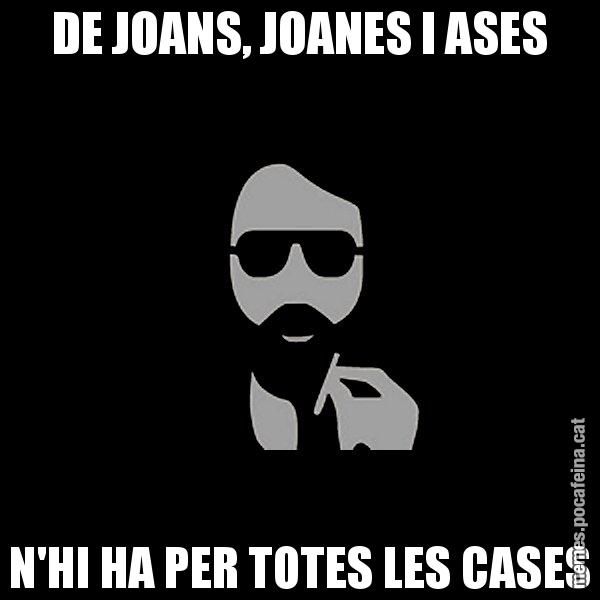 DE JOANS, JOANES I ASES N'HI HA PER TOTES LES CASES - Eugenio