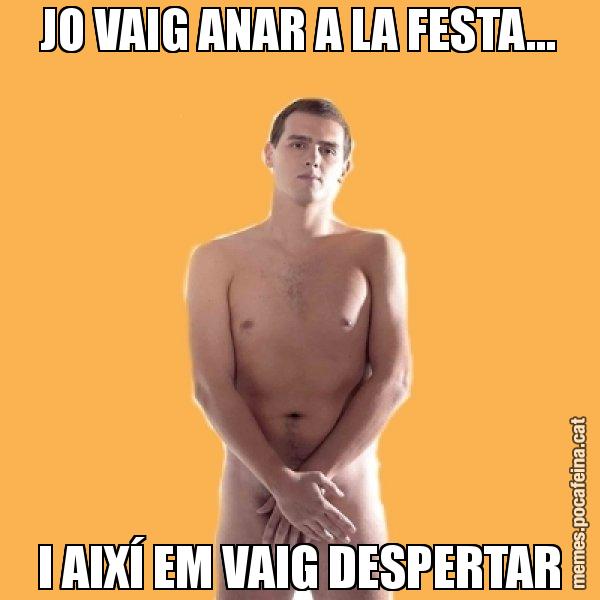 JO VAIG ANAR A LA FESTA... I AIXÍ EM VAIG DESPERTAR - Albert Rivera