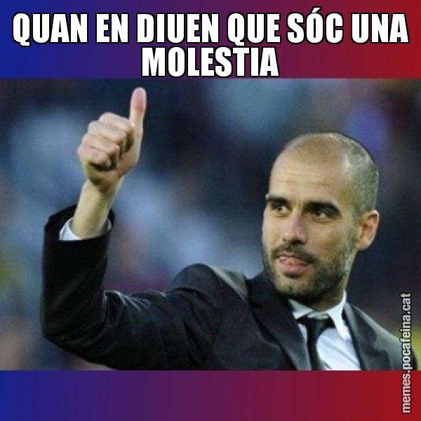 QUAN EN DIUEN QUE SÓC UNA MOLESTIA - Pep Guardiola