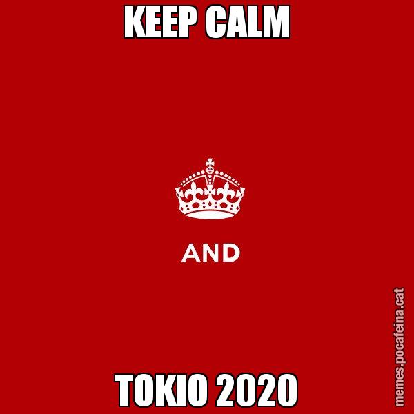 KEEP CALM TOKIO 2020 - Keep