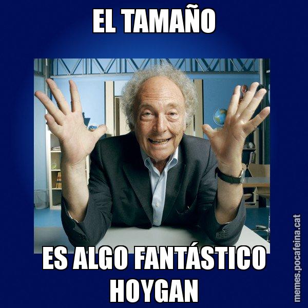 EL TAMAÑO ES ALGO FANTÁSTICO HOYGAN - Eduard Punset