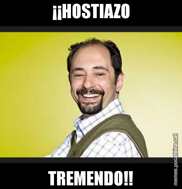 ¡¡HOSTIAZO TREMENDO!!