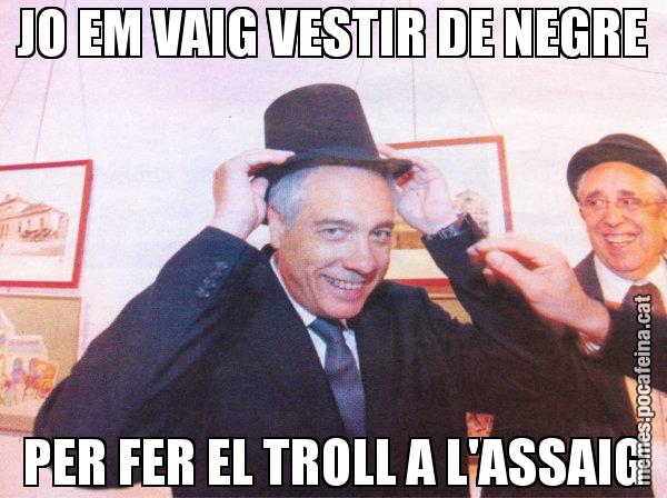 JO EM VAIG VESTIR DE NEGRE PER FER EL TROLL A L'ASSAIG - El mag Navarro