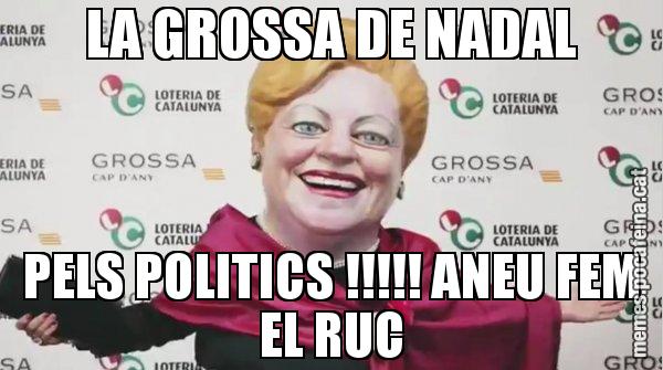 LA GROSSA DE NADAL PELS POLITICS !!!!! ANEU FEM EL RUC - La Grossa de cap d'any