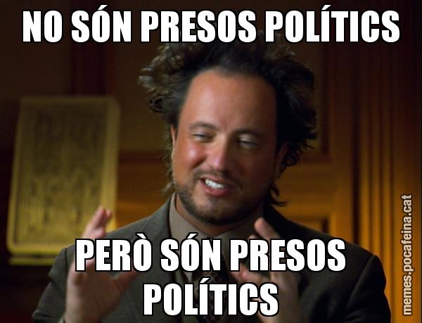 NO SÓN PRESOS POLÍTICS PERÒ SÓN PRESOS POLÍTICS