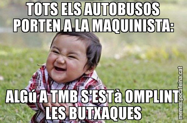 TOTS ELS AUTOBUSOS PORTEN A LA MAQUINISTA: ALGú A TMB S'ESTà OMPLINT LES BUTXAQUES - El diabòlic nen asiàtic