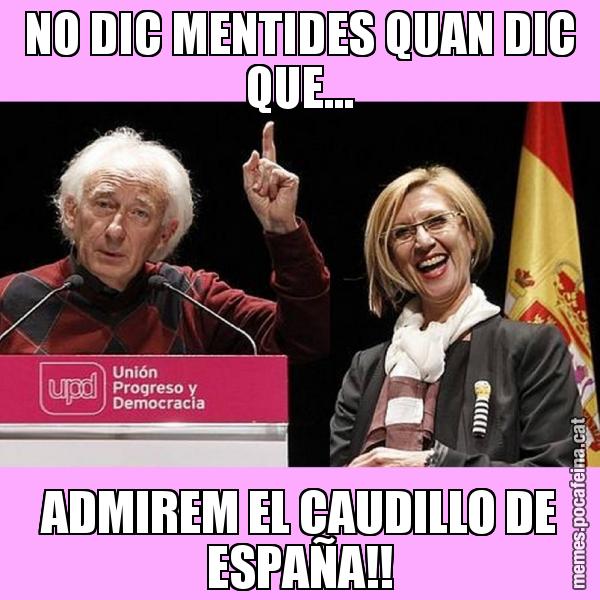 NO DIC MENTIDES QUAN DIC QUE... ADMIREM EL CAUDILLO DE ESPAÑA!!