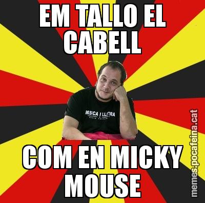 EM TALLO EL CABELL COM EN MICKY MOUSE - David Fernàndez