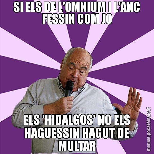 SI ELS DE L'OMNIUM I L'ANC FESSIN COM JO ELS 'HIDALGOS' NO ELS HAGUESSIN HAGUT DE MULTAR - Lluís Rabell - 27S