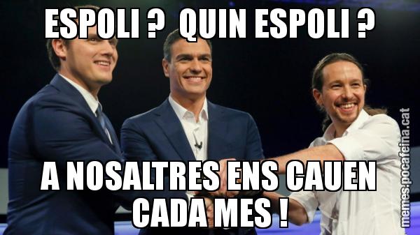 ESPOLI ?  QUIN ESPOLI ? A NOSALTRES ENS CAUEN CADA MES !