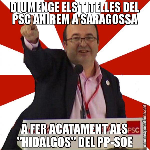 DIUMENGE ELS TITELLES DEL PSC ANIREM A SARAGOSSA A FER ACATAMENT ALS "HIDALGOS" DEL PP-SOE - Miquel Iceta