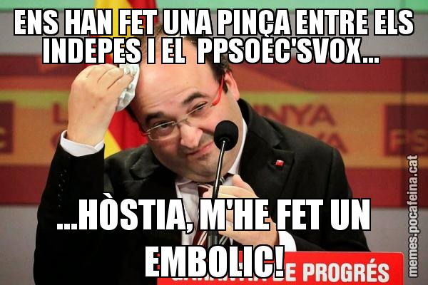 ENS HAN FET UNA PINÇA ENTRE ELS INDEPES I EL  PPSOEC'SVOX...  ...HÒSTIA, M'HE FET UN EMBOLIC!