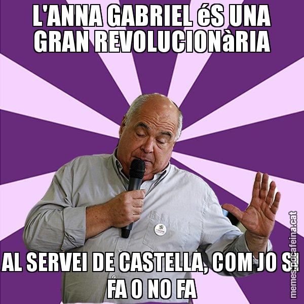 L'ANNA GABRIEL éS UNA GRAN REVOLUCIONàRIA AL SERVEI DE CASTELLA, COM JO SI FA O NO FA - Lluís Rabell - 27S