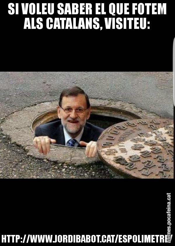 SI VOLEU SABER EL QUE FOTEM ALS CATALANS, VISITEU: HTTP://WWW.JORDIBABOT.CAT/ESPOLIMETRE/