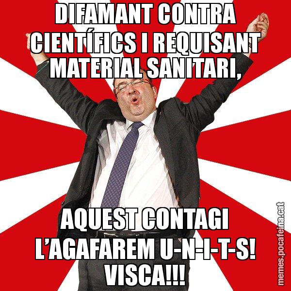 DIFAMANT CONTRA CIENTÍFICS I REQUISANT MATERIAL SANITARI, AQUEST CONTAGI L’AGAFAREM U-N-I-T-S! VISCA!!! - Miquel Iceta - 27S