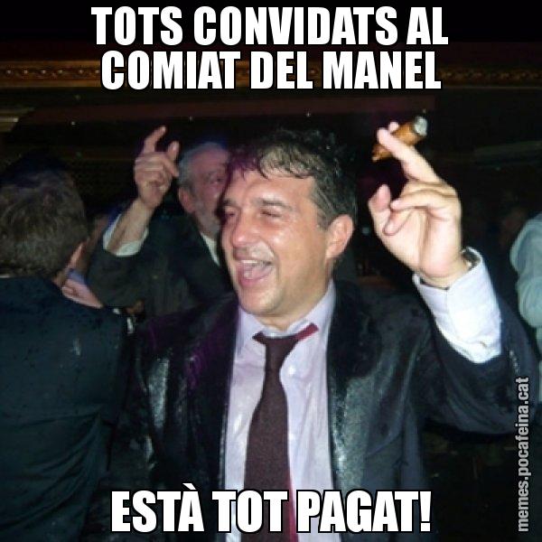 TOTS CONVIDATS AL COMIAT DEL MANEL ESTÀ TOT PAGAT! - Laporta de Festa