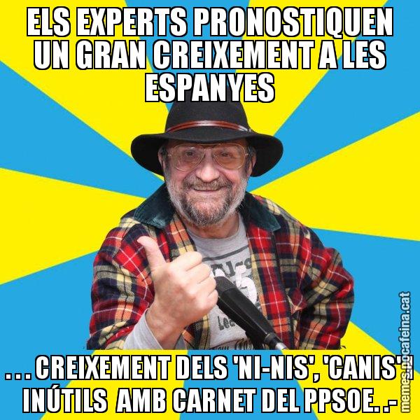 ELS EXPERTS PRONOSTIQUEN UN GRAN CREIXEMENT A LES ESPANYES . . . CREIXEMENT DELS 'NI-NIS', 'CANIS' I INÚTILS  AMB CARNET DEL PPSOE. .- - Tomeu Penya